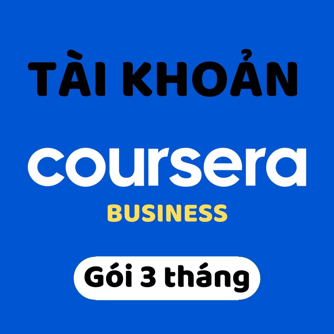 Coursera Business 3 tháng | Nâng chính chủ